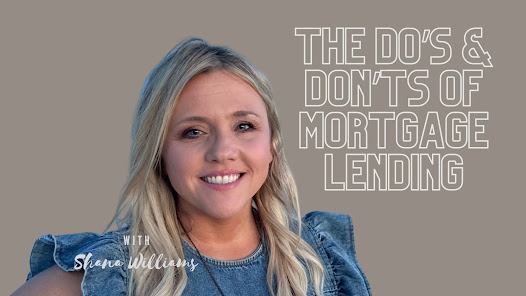 The Do's and Don'ts of Mortgage Lending
